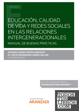 Educación, calidad de vida y redes sociales en las relaciones intergeneracionales (Papel + e-book)