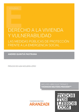 Derecho a la vivienda y vulnerabilidad. Las medidas públicas de protección frente a la emergencia social (Papel + e-book)