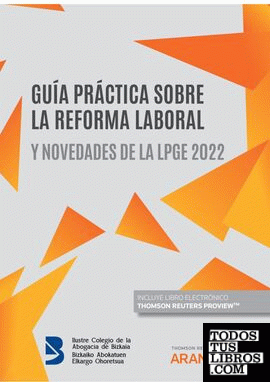 Guía práctica sobre la reforma laboral y novedades de la LPGE 2022 (Personalización ICABIZKAIA) (Papel + e-book)