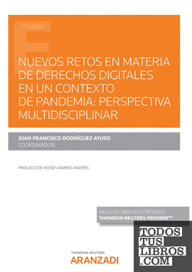 Nuevos retos en materia de derechos digitales en un contexto de pandemia: perspectiva multidisciplinar (Papel + e-book)