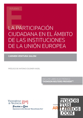 La participación ciudadana en el ámbito de las instituciones de la Unión Europea (Papel + e-book)