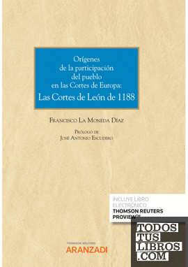 Orígenes de la participación del pueblo en las Cortes de Europa: Las Cortes de León de 1188  (Papel + e-book)
