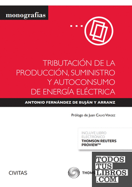 Tributación de la producción, suministro y autoconsumo de energía eléctrica (Papel + e-book)