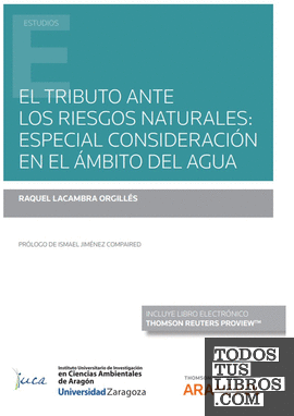 El tributo ante los riesgos naturales: especial consideración en el ámbito del agua (Papel + e-book)