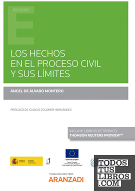 Los hechos en el proceso civil y sus límites (Papel + e-book)