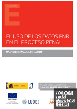 El uso de los datos PNR en el proceso penal (Papel + e-book)