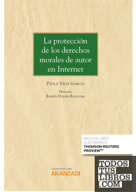 La protección de los derechos morales de autor en Internet (Papel + e-book)