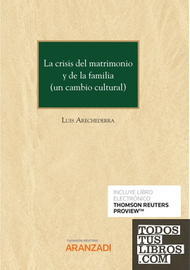 La crisis del matrimonio y de la familia (un cambio cultural)  (Papel + e-book)