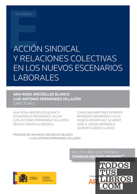 Acción sindical y relaciones colectivas en los nuevos escenarios laborales (Papel + e-book)