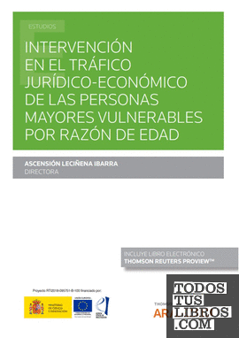 Intervención en el tráfico jurídico-económico de las personas mayores vulnerables por razón de edad (Papel + e-book)