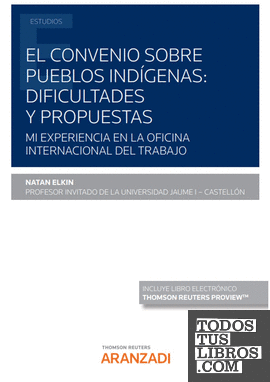 El Convenio sobre pueblos indígenas: dificultades y propuestas (Papel + e-book)