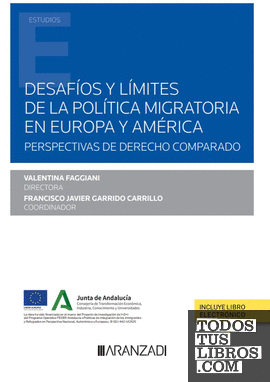 Desafíos y límites de la política migratoria en Europa y América (Papel + e-book)