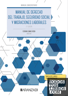 Manual de Derecho del Trabajo, Seguridad Social y  Migraciones laborales (Papel + e-book)