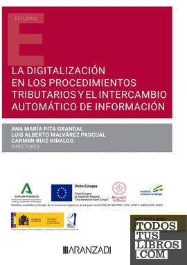 La digitalización en los procedimientos tributarios y el intercambio automático de información (Papel + e-book)
