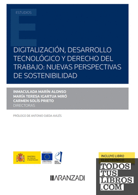 Digitalización, desarrollo tecnológico y derecho del trabajo: nuevas perspectivas de sostenibilidad (Papel + e-book)