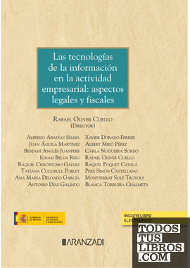 Las tecnologías de la información en la actividad empresarial: aspectos legales y fiscales (Papel + e-book)