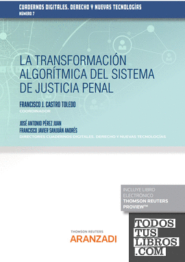 La transformación algorítmica del sistema de justicia penal (Papel + e-book)