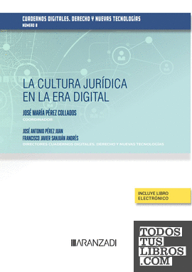 La cultura jurídica en la era digital (Papel + e-book)
