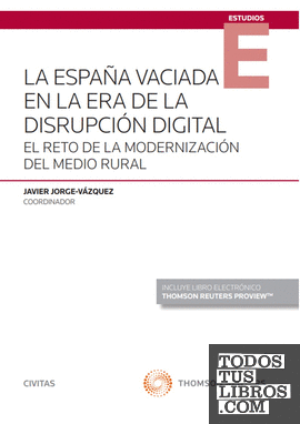 La España vaciada en la era de la disrupción digital (Papel + e-book)