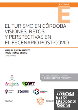 El Turismo en Córdoba: visiones, retos y perspectivas en el escenario post-Covid (Papel + e-book)