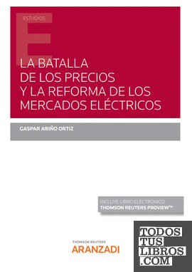 La batalla de los precios y la reforma de los mercados eléctricos (Papel + e-book)