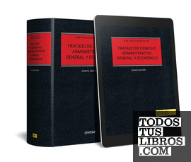 Tratado de Derecho Administrativo. General y Económico (Papel + e-book)