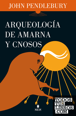 Arqueología de Amarna y Cnosos