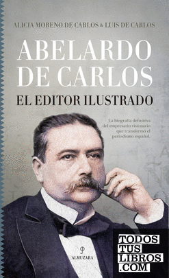 Abelardo de Carlos. El editor ilustrado