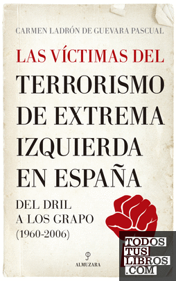Las víctimas del terrorismo de extrema izquierda en España