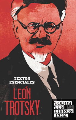 León Trotsky. Textos esenciales