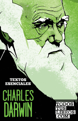 Charles Darwin. Textos esenciales