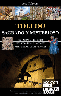 Toledo sagrado y misterioso