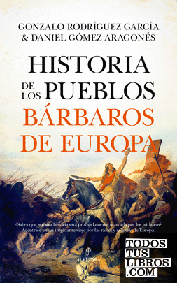 Historia de los pueblos bárbaros de Europa