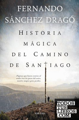 Historia mágica del Camino de Santiago