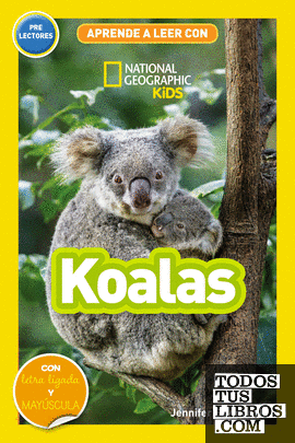 Aprende a leer con National Geographic (Prelectores) - Koalas