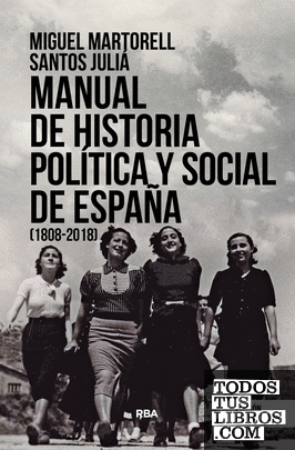 Manual de historia política y social de España (1808-2018)