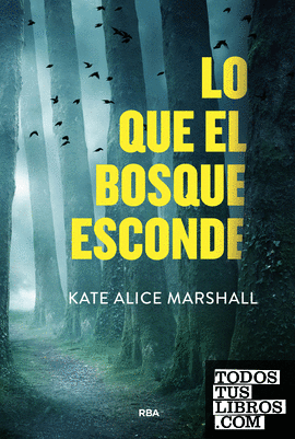 Lo que el bosque esconde
