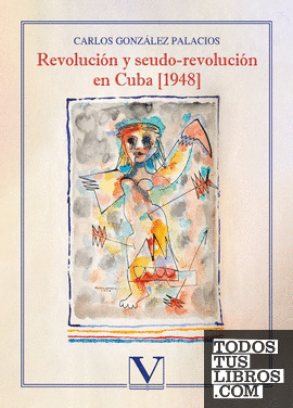 Revolución y seudo-revolución en Cuba [1948]