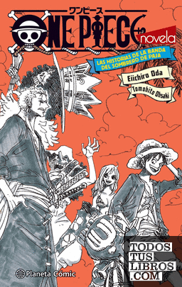 One Piece Las historias de la banda del Sombrero de paja (novela)