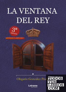 La ventana del Rey (3ª Edición)