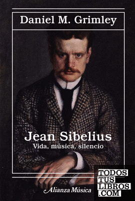 Jean Sibelius. Vida, música, silencio