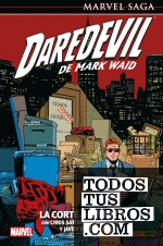 Marvel saga daredevil de mark waid 7. la corte del bufón