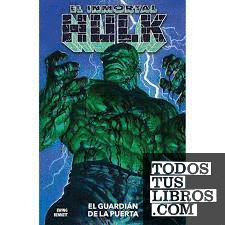 Marvel premiere el inmortal hulk 8. el guardián de la puerta
