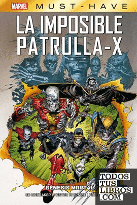 Marvel must have imposible patrulla-x 6. génesis mortal