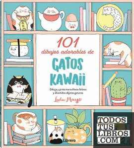 101 DIBUJOS ADORABLES DE GATOS KAWAII