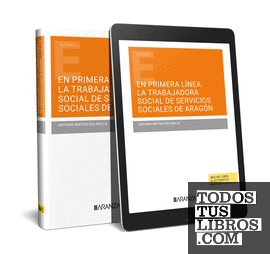 En primera línea. La trabajadora social de Servicios Sociales de Aragón (Papel + e-book)