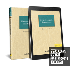 El régimen español de patent box (Papel + e-book)