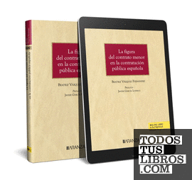 La figura del contrato menor en la contratación pública española (Papel + e-book)