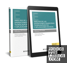 Análisis de las Operaciones Financieras: Teoría, Supuestos y Aplicaciones en Excel (Papel + e-book)