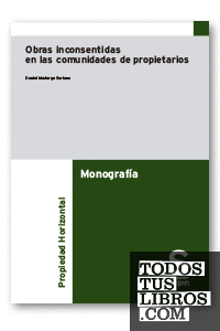 Obras inconsentidas en las comunidades de propietarios